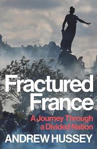 Book Cover for Fractured France by OBE Andrew Hussey