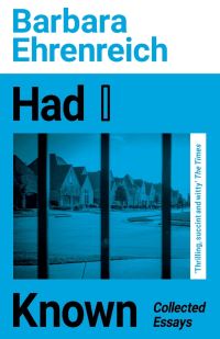 Book Cover for Had I Known by Barbara Ehrenreich
