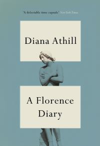 Book Cover for A Florence Diary by Diana Athill