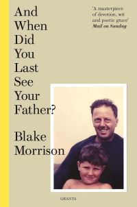 Book Cover for And When Did You Last See Your Father? by Blake Morrison