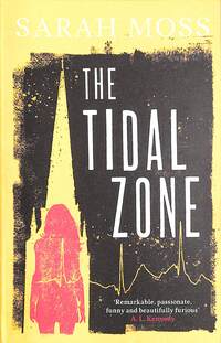 Book Cover for The Tidal Zone by Sarah Moss