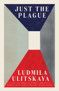 Book Cover for Just the Plague by Liudmila Ulitskaia
