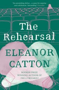Book Cover for The Rehearsal by Eleanor Catton