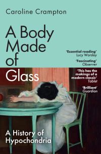 Book Cover for A Body Made of Glass by Caroline Crampton