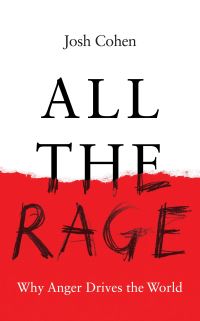 Book Cover for All the Rage by Josh Cohen