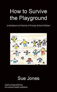 Book Cover for How To Survive The Playground by K J Willis, Kew Royal Botanic Gardens