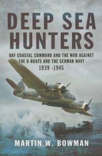 Book Cover for Deep Sea Hunters by Martin W Bowman