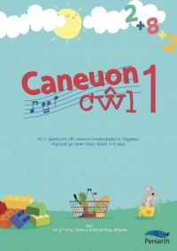 Book Cover for Caneuon Cwl 1 by Caryl Parry Jones, Steffan Rhys Williams, Llio Dyfri Jones, Kiri Thomas