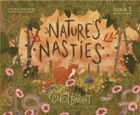 Book Cover for Nature's Nasties. Book 1 Spring & Summer by Carol Barratt