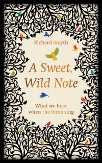 Book Cover for A Sweet, Wild Note by Richard Smyth