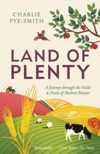 Book Cover for Land of Plenty by Charlie PyeSmith