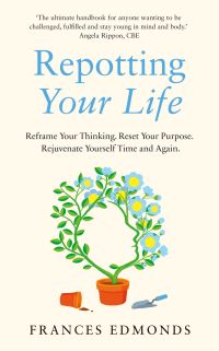 Book Cover for Repotting Your Life by Frances Edmonds 