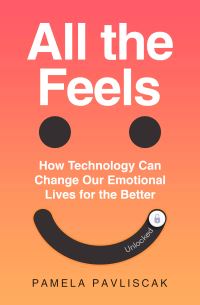 Book Cover for All the Feels by Pamela Pavliscak