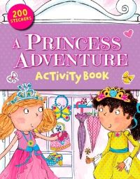 Book Cover for A Princess Adventure & Sticker Book by Arcturus Publishing