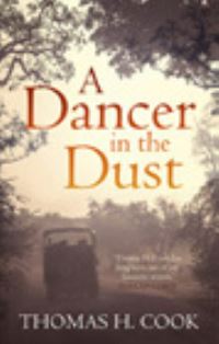 Book Cover for A Dancer in the Dust by Thomas H Cook
