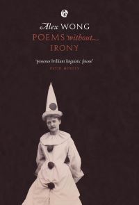 Book Cover for Poems Without Irony by Alex Wong