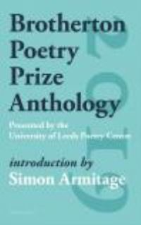 Book Cover for The Brotherton Prize Anthology by Simon Armitage