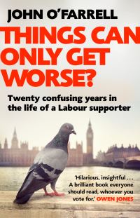 Book Cover for Things Can Only Get Worse? by John O'farrell