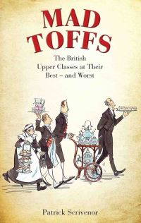 Book Cover for Mad Toffs by Patrick Scrivenor