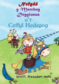 Book Cover for Nefydd Y Marchog Drygionus A'r Ceffyl Hedegog by Smriti PrasadamHalls