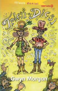 Book Cover for Tricsi a Dicsi by Gwyn Morgan