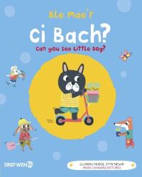 Book Cover for Ble Mae'r Ci Bach? by Émilie Lapeyre, Elin Meek