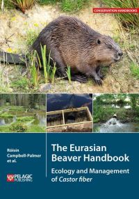 Book Cover for The Eurasian Beaver Handbook by Roisin CampbellPalmer