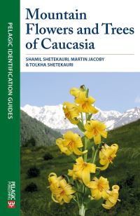 Book Cover for Mountain Flowers and Trees of Caucasia by Shamil Shetekauri, Martin Jacoby, Tolkha Shetekauri