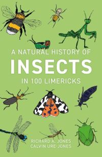 Book Cover for A Natural History of Insects in 100 Limericks by Richard Jones