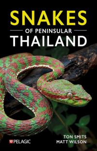 Book Cover for Snakes of Peninsular Thailand by Ton Smits, Matt Wilson