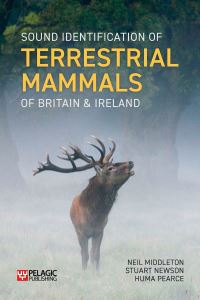 Book Cover for Sound Identification of Terrestrial Mammals of Britain & Ireland by Neil Middleton, Stuart Newson, Huma Pearce