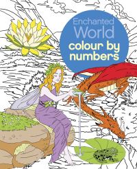 Book Cover for Enchanted World Colour by Numbers by Sara Storino, Nathalie Ortega
