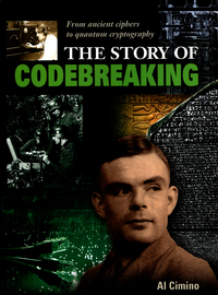 Book Cover for The Story of Codebreaking by Al Cimino