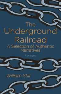 Book Cover for The Underground Railroad by William Still