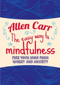 Book Cover for The Easy Way to Mindfulness by Allen Carr