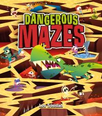 Book Cover for Dangerous Mazes by Leo Trinidad, William Potter