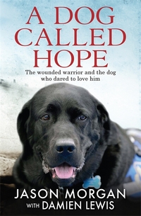 Book Cover for A Dog Called Hope by Damien Lewis