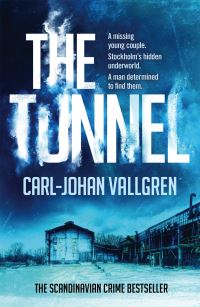 Book Cover for The Tunnel by CarlJohan Vallgren