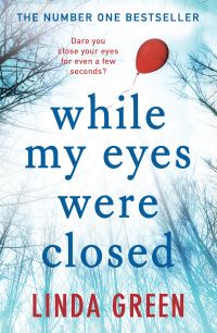 Book Cover for While My Eyes Were Closed by Linda Green