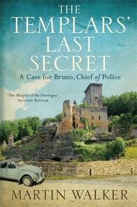 Book Cover for The Templars' Last Secret by Martin Walker