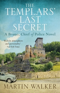 Book Cover for The Templars' Last Secret by Martin Walker