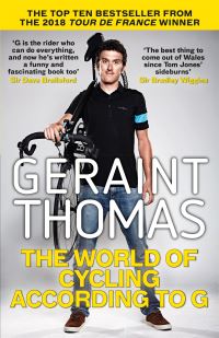 Book Cover for The World of Cycling According to G by Geraint Thomas, Tom Fordyce