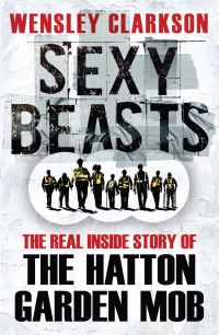 Book Cover for Sexy Beasts by Wensley Clarkson