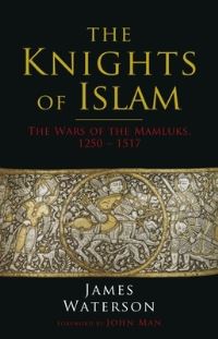 Book Cover for The Knights of Islam by James Waterson