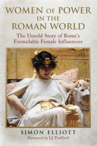 Book Cover for Women of Power in the Roman World by Simon Elliott