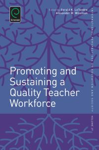 Book Cover for Promoting and Sustaining a Quality Teacher Workforce by Gerald K LeTendre, Alexander W Wiseman