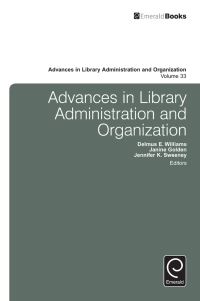 Book Cover for Advances in Library Administration and Organization by Delmus Eugene Williams, Janine Golden, Jennifer Sweeney