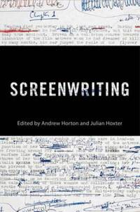 Book Cover for Screenwriting by Andrew Horton, Julian Hoxter