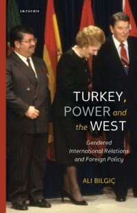 Book Cover for Turkey, Power and the West by Ali Bilgiç