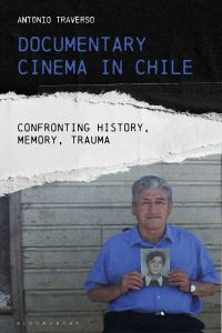 Book Cover for Documentary Cinema in Chile by Antonio Traverso